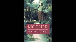 Mother | Maxim Gorky | Part 3 of 3 | Bangla Audiobook