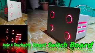 Make A Touchable Smart Switch Board😳🎆|| Modular Smart Switch Board||घारमे बनाए Smart Switch Board 😱🔥