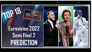 PREDICTION | Eurovision 2022 Semi Final 2 | Top 18 | With Comments | After Rehearsals