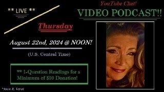 Josie K.'s  ** LIVE ** YOUTUBE PodCast!  ((Thurs., August 22nd, 2024 @ NOON!))  (U.S. Central Time)