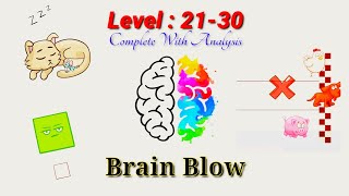 Brain Blow Level 21 to 30. All Level clear with analysis.Easy way to cross the level.use your brain.