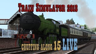 Train Simulator 2018: Chuffing Along 15 LIVE