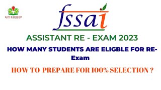 FSSAI ASSISTANT RE - EXAM STRATEGY 2023 || FOR 100% SELECTION || @AimRailway