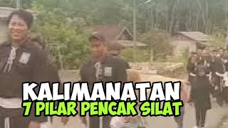 7 PILAR ORGANISASI PENCAK SILAT di KALIMANTAN