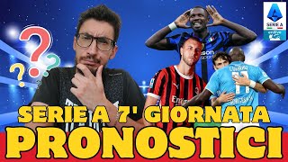 PRONOSTICI 7' Giornata di Serie A 2024/25👊