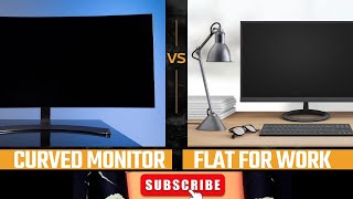 Curved Monitor vs Flat for Work