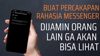 Cara Membuat Percakapan Rahasia di Messenger