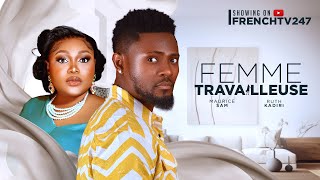 FEMME TRAV'LLEUSE - RUTH KADIRI, MAURICE SAM