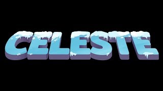 Celeste Climb B Side :P