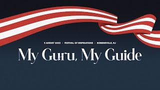 Cultural Program: My Guru, My Guide - August 5 2023