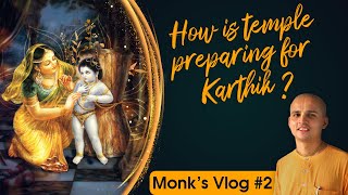 #MonksVlog 2 : How is temple preparing for Karthik ?