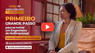 O primeiro grande passo + simulação de entrevista - Pré-EDM#aula6