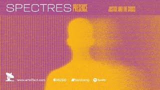 SPECTRES: "Justice and the Cross" from Presence #ARTOFFACT #postpunk #newwave