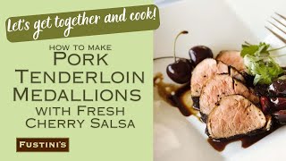 Pork Tenderloin Medallions with Fresh Cherry Salsa