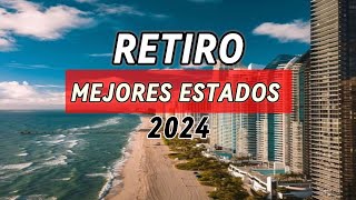 Top 5 Mejores Estados para Retirarse en los Estados Unidos 2024🇺🇸