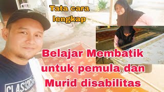 Tata cara membatik untuk pemula dan murid disabilitas