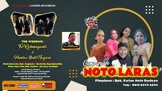 🔴 LIVE CAMPURSARI NOTO LARAS 0813 8575 5422 | PERNIKAHAN PUNTO & MAYA