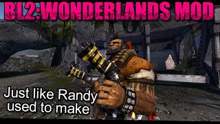 The Way Randy Intended | BL2:Wonderlands Mod Day 3