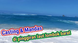 Casting di pinggiran laut