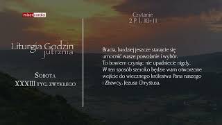 Liturgia Godzin | Jutrznia | Sobota, XXXIII tyg. zwykłego