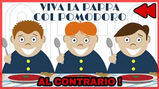 VIVA LA PAPPA COL POMODORO ⏪reverse⏪