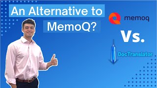 DocTranslator: An Alternative to MemoQ?