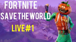 FORTNITE SAVE THE WORLD LIVE #1