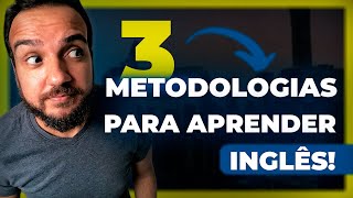 Como aprender inglês ? Conheça as 3 principais metodologias