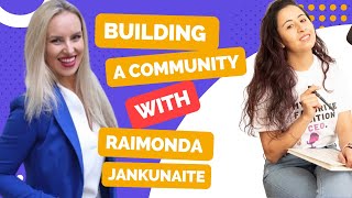 Building a Community of Empowered Females with Raimonda Jankunaite