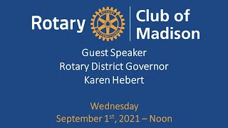 September 1, 2021:  Guest Speaker Rotary District Governor Karen Hebert