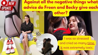 Against all the negative things what advice do Freen and Becky give each other?