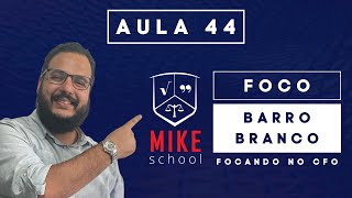 #44 BARRO BRANCO | Matemática Mike | Focando no CFO | Mike School | Aula 44