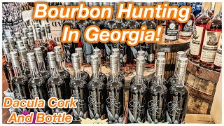 Bourbon Hunting in Georgia *** Dacula Cork and Bottle #bourbonhunting