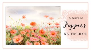 Watercolor Pianting Tutorial - How To Paint A Field Of Poppies