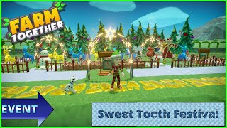 Farm Together Event - Sweet Tooth Festival with narration