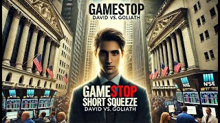 The GameStop Short Squeeze: A David vs. Goliath Story | Explained & Analyzed