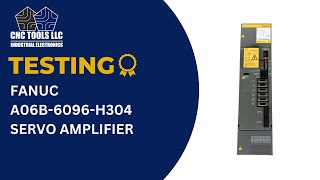 Testing a Fanuc A06B-6096-H304 Servo Amplifier #cnc