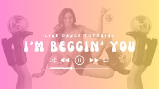 Learn "I'm Begging You" in 5 Minutes [Beggin'] Line Dance Tutorial