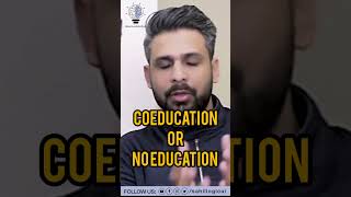 Co Education or No Education? | Sahil Adeem | Sahillogical