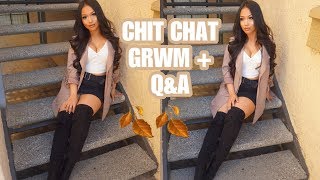 CHIT CHAT GRWM | ANSWERING YOUR QUESTIONS | LOVEEMANDA