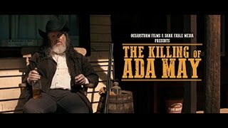 'The Killing Of Ada May' Campaign Pitch