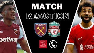 LIVE MATCH REACTION | WEST HAM VS LIVERPOOL | PREMIER LEAGUE | PLAYER RATING | CALL IN SHOW