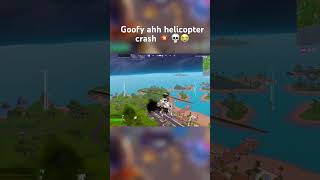 Goofy ahh helicopter crash😭🙏💀 #fortnite #fortniteshorts #viral