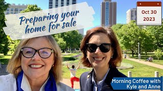 What You Need to Do in Order to Sell Your Home - Morning Coffee with Kyle and Anne