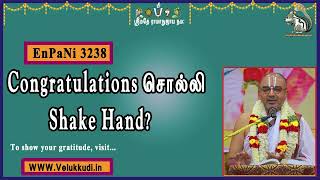 EnPani3238 congratulations சொல்லி shake hand?