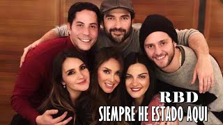 RBD || Siempre he estado aquí Letra