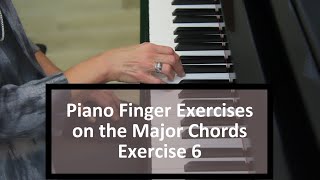 Piano Finger Exercise #6 on the Major Chords, Root Position - Fingers 1, 2, 4