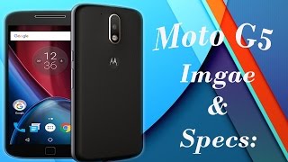 Moto G5 and Moto G5 Plus ,Specifications,Release Date,Image Leaked!ᴴᴰ