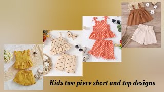 Kids two piece short and top designs