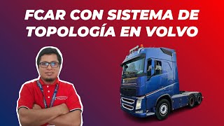 FCAR CON  SISTEMA DE TOPOLOGIA EN VOLVO